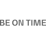 be on time 